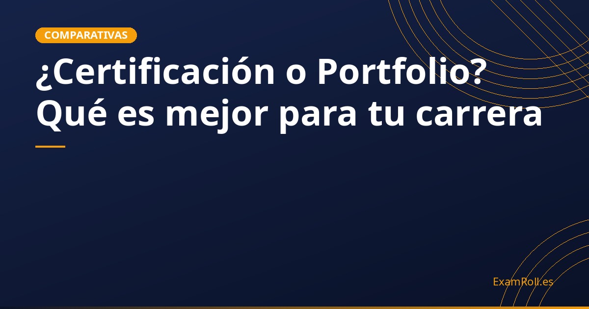 ¿Certificación o Portfolio? Qué es mejor para tu carrera