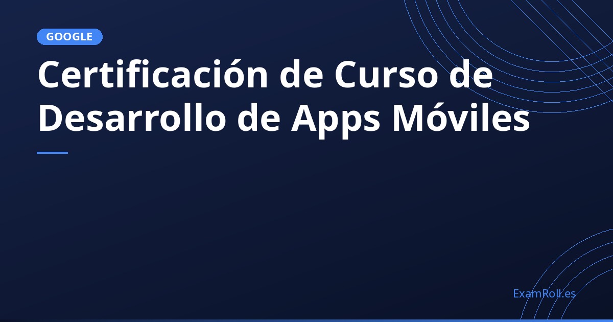 Certificación de Curso de Desarrollo de Apps Móviles