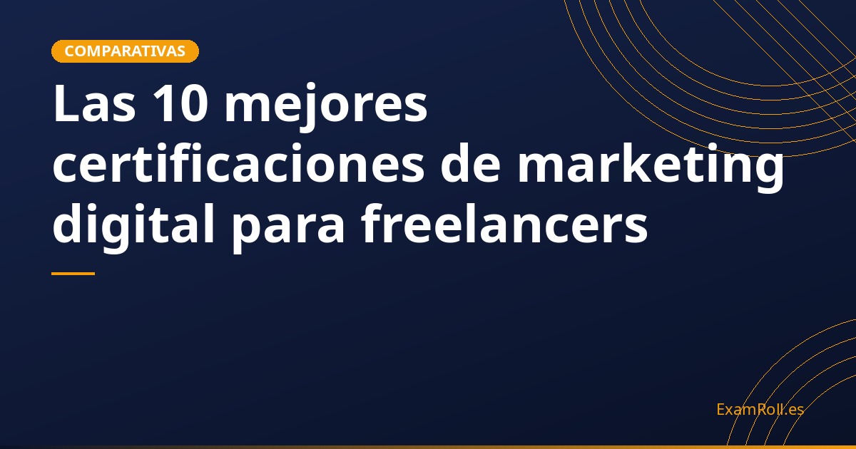 Las 10 mejores certificaciones de marketing digital para freelancers