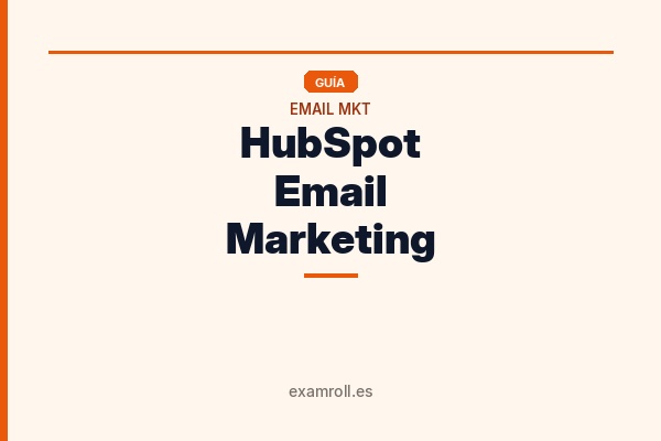 HubSpot Email Marketing: Respuestas Verificadas